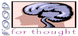 foodthought.gif (4647 bytes)